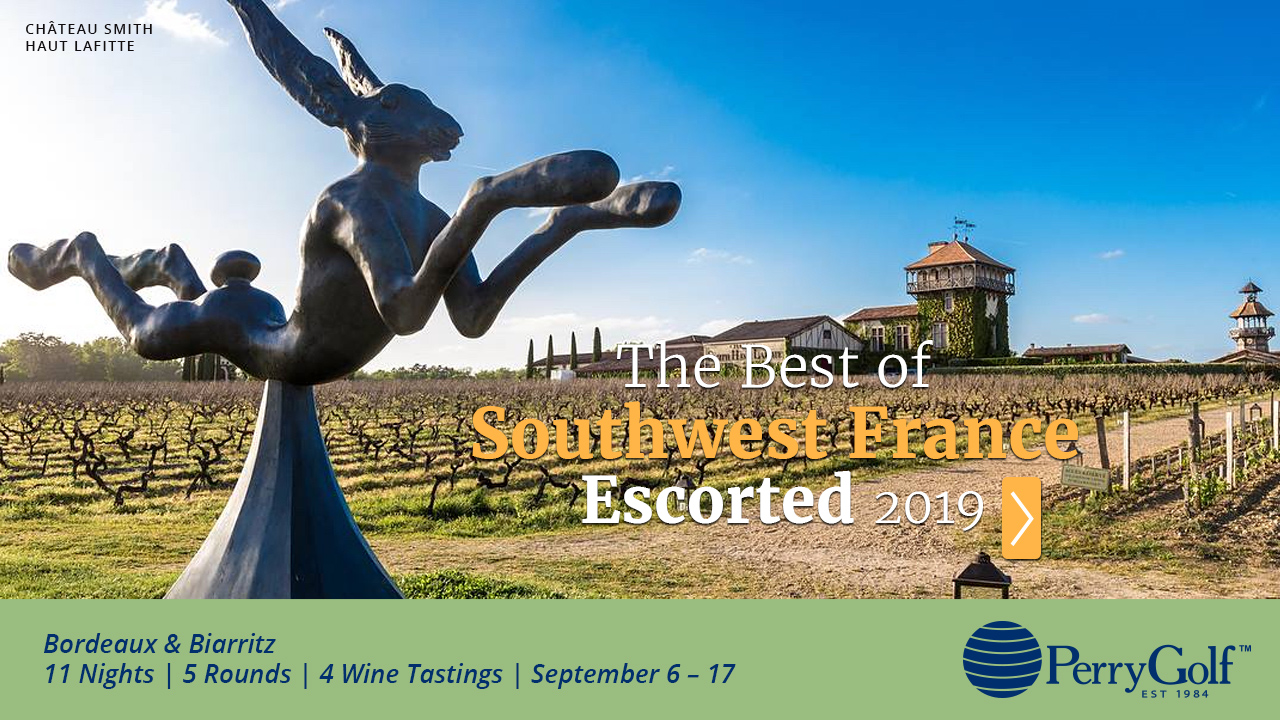 VIDEO - The Best of Southwest France Escorted 2019 - PerryGolf.com