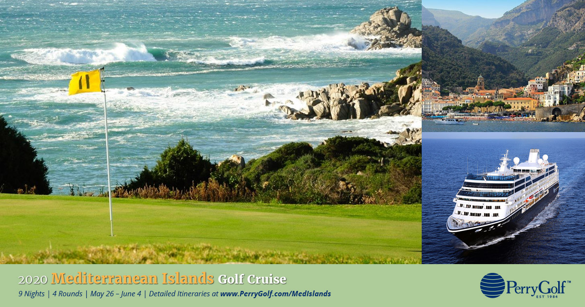 2020 Mediterranean Islands Golf Cruise - PerryGolf.com