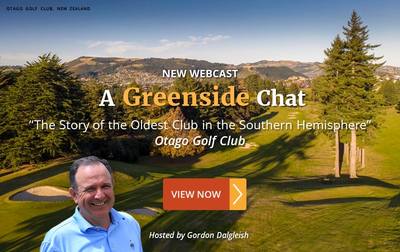 A Greenside Chat: "The Story of the Oldest Club in the Southern Hemisphere" ~ Otago Golf Club - PerryGolf.tv
