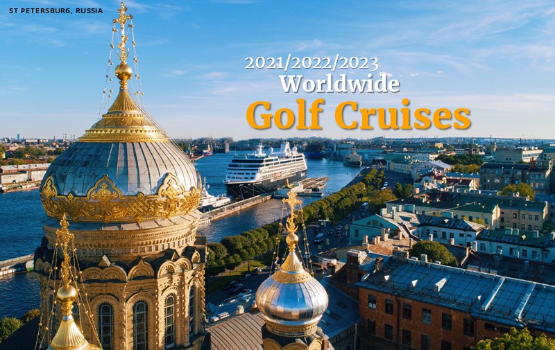 2021/2022/2023 Worldwide Golf Cruises | Secure Your Suite Now - PerryGolf.com