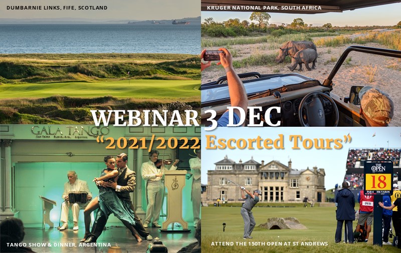 WEBINAR 3 DEC: Worldwide Escorted Golf Tours 2021/2022 - PerryGolf.com/EscortedTours