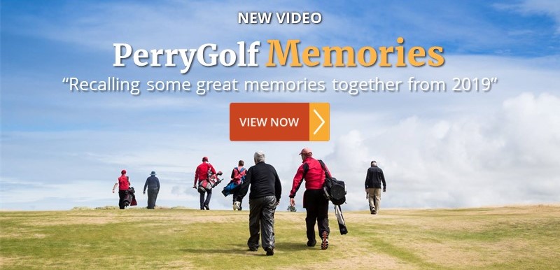 VIDEO: PerryGolf Memories ~ Recalling some great memories together from 2019 - PerryGolf.com
