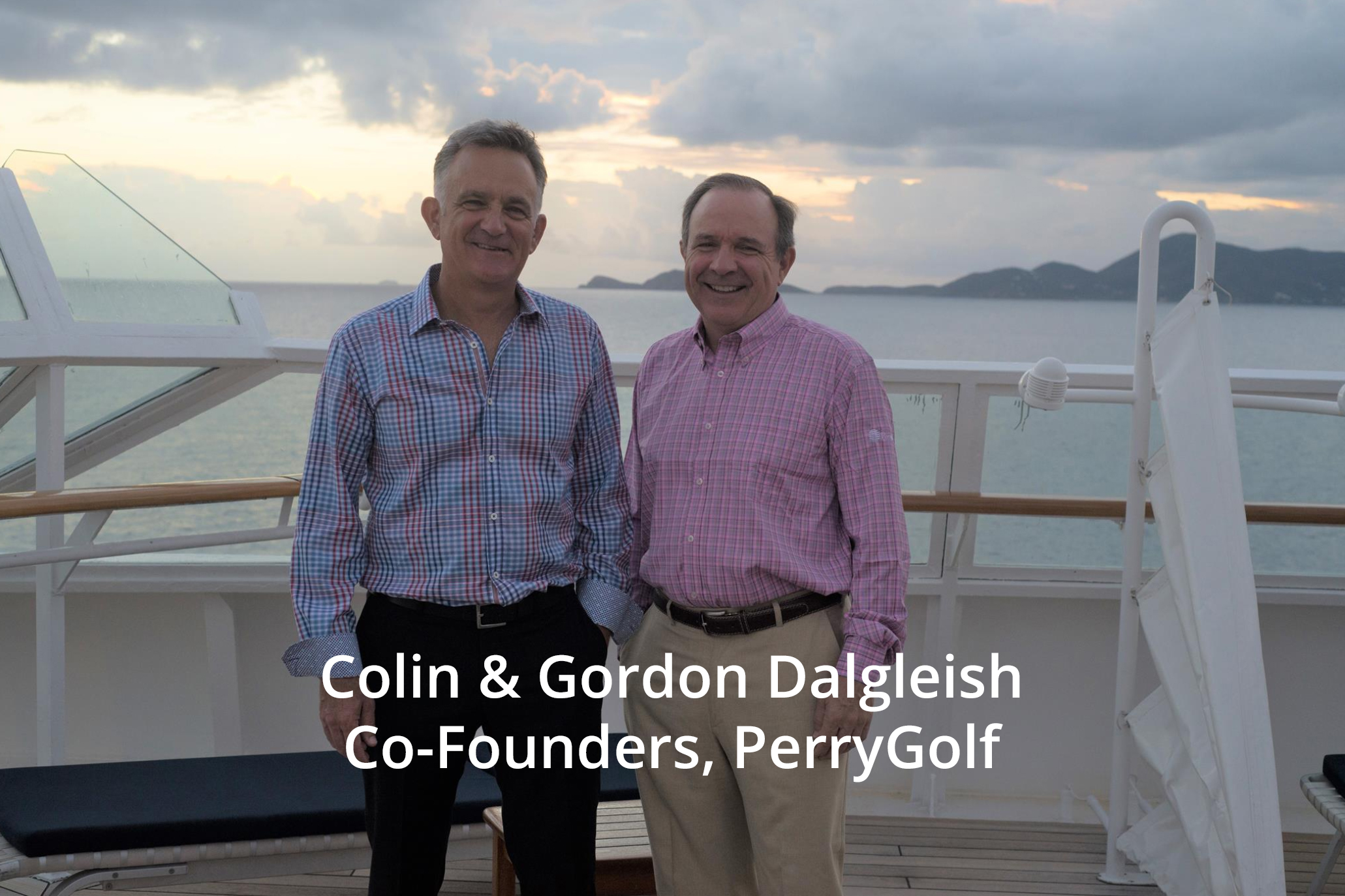 Colin & Gordon Dalgleish, Co-Founders of PerryGolf