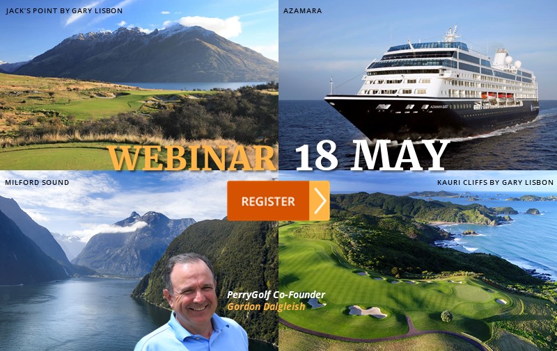 WEBINAR 18 MAY: New Zealand Golf by Land & Sea - PerryGolf.com