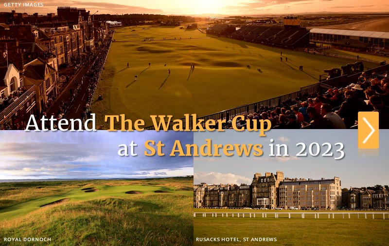 Attend The 2023 Walker Cup at St Andrews - Escorted Tour Hosted by PerryGolf President, Gordon Dalgleish - PerryGolf.com