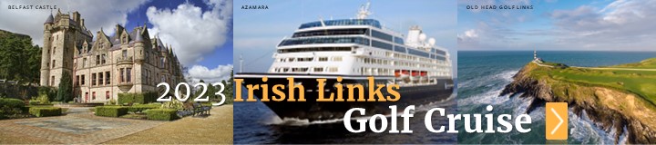 2023 Irish Links Golf Cruise - PerryGolf.com