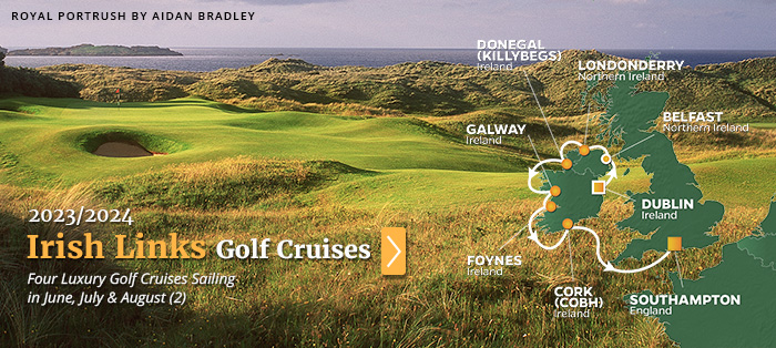 2023/2024 Irish Links Golf Cruises - PerryGolf.com